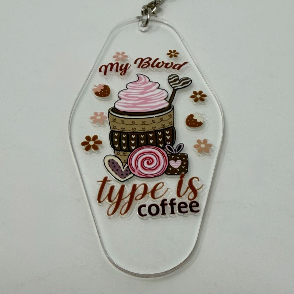 Handmade Keychain My Blood Type Is Coffee Acrylic Brown Detachable Ring
